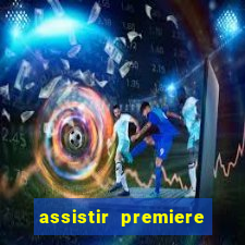 assistir premiere futebol clube ao vivo gratis